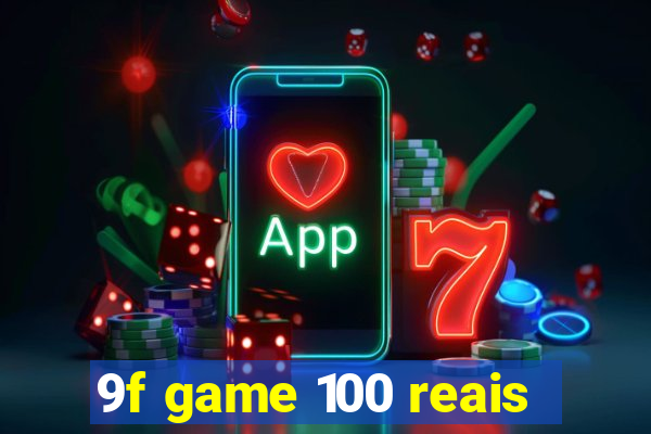 9f game 100 reais